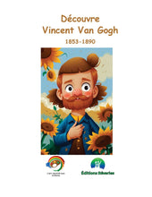Charger l'image dans la galerie, Découvre Vincent Van Gogh ! Livre Madeleine Fortier, écrivaine