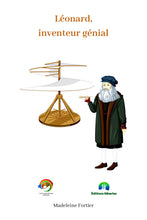 Charger l'image dans la galerie, Léonard, inventeur génial ! Livres et activités pour enfants - Artistes Madeleine Fortier
