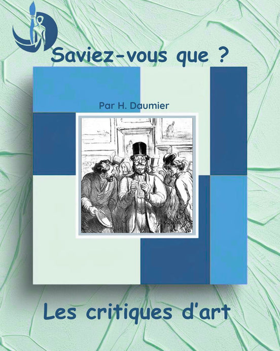 Les critiques d'art : Saviez-vous que...