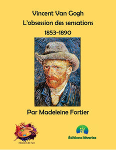 Vincent Van Gogh, activités ludiques pour adultes Histoire de l'art - activités Madeleine Fortier 