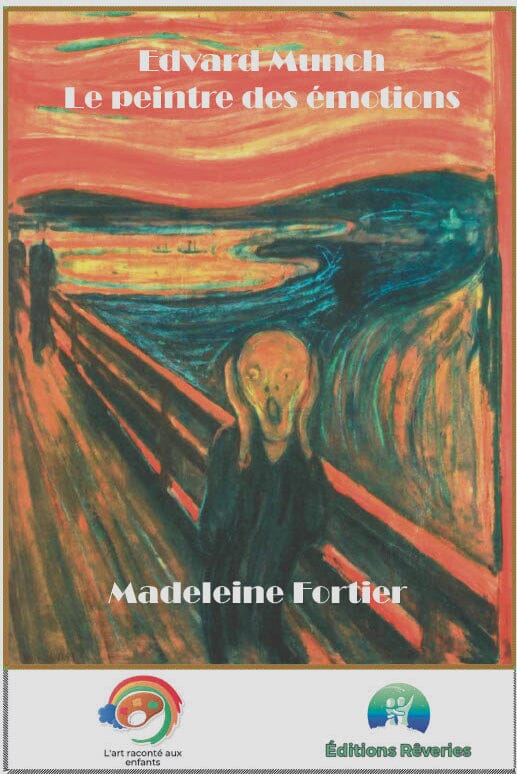 Activités ludiques pour enfants, Edvard Munch Activités pour les enfants - Artistes Madeleine Fortier 