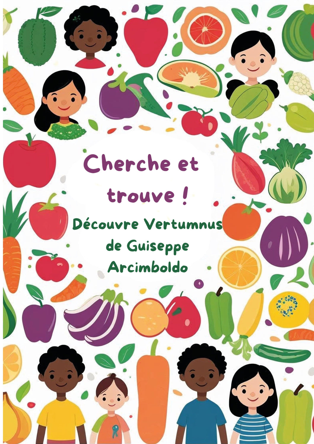 L'art raconté aux enfants activité Cherche et trouve, Arcimboldo Activités pour les enfants - Artistes Madeleine Fortier 
