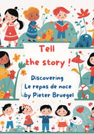 Tell a story : discover Le repas de noce by Pieter Bruegel Activités pour les enfants - Artistes Madeleine Fortier 