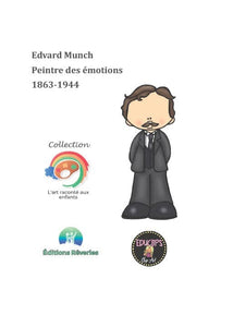 Edvard Munch, peintre des émotions Activités pour les enfants - Artistes Madeleine Fortier 